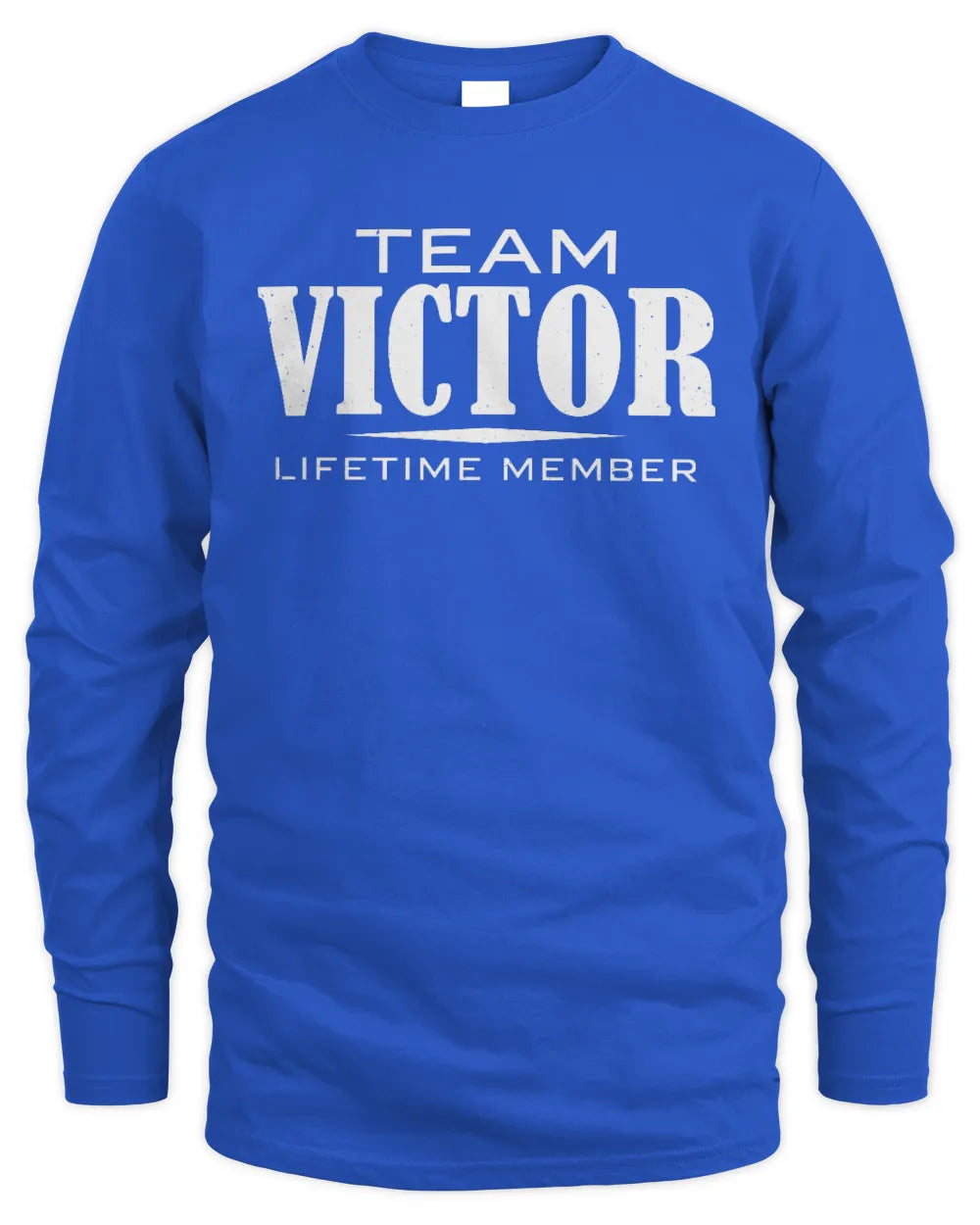 VICTOR BL62-K4-128 - Personalized “Team NAME Lifetime Member” - Men's Long Sleeved T-Shirt - Royal