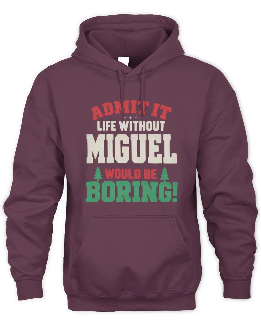 MIGUEL P5 TH08 Christmas T-Shirt – “Life Without NAME Would Be Boring” - Unisex Hoodie - Maroon