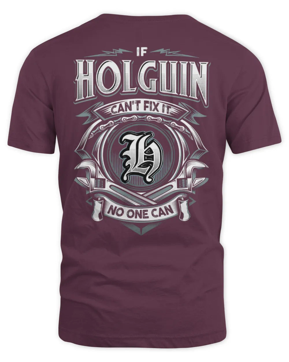 HOLGUIN AP81-K4-626 - Personalized Ahmed Quote Apparel “If Ahmed Can't Fix It, No One Can” - Unisex Standard T-Shirt - Maroon