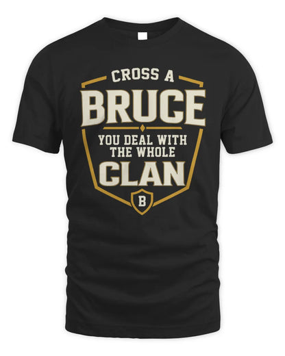 BRUCE NT1-K008 Cross A/An NAME, You Deal With the Whole Clan | Personalized Vintage T-Shirt - Unisex Standard T-Shirt - Black