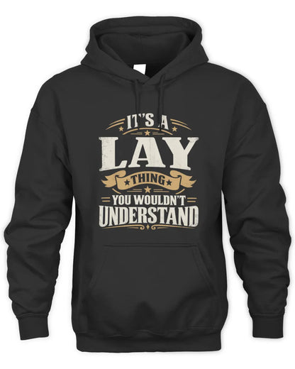LAY P08 TH51 - Personalized “It’s a/an [NAME] Thing – You Wouldn’t Understand” Shirt - Unisex Hoodie - Black
