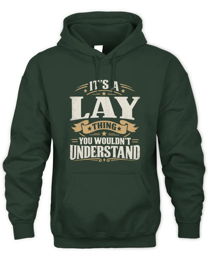 LAY P08 TH51 - Personalized “It’s a/an [NAME] Thing – You Wouldn’t Understand” Shirt - Unisex Hoodie - Forest Green