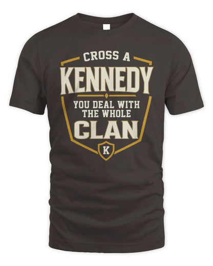 KENNEDY NT1-K008 Cross A/An NAME, You Deal With the Whole Clan | Personalized Vintage T-Shirt - Unisex Standard T-Shirt - Dark Chocolate