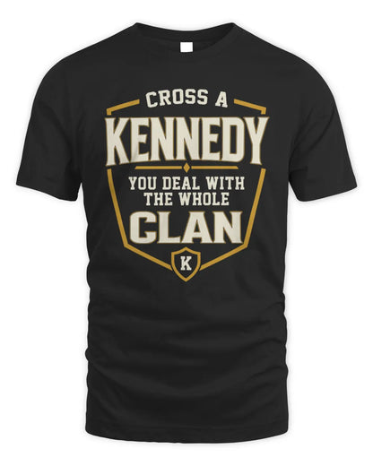 KENNEDY NT1-K008 Cross A/An NAME, You Deal With the Whole Clan | Personalized Vintage T-Shirt - Unisex Standard T-Shirt - Black