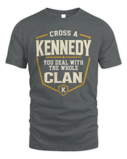 KENNEDY NT1-K008 Cross A/An NAME, You Deal With the Whole Clan | Personalized Vintage T-Shirt - Unisex Standard T-Shirt - Charcoal