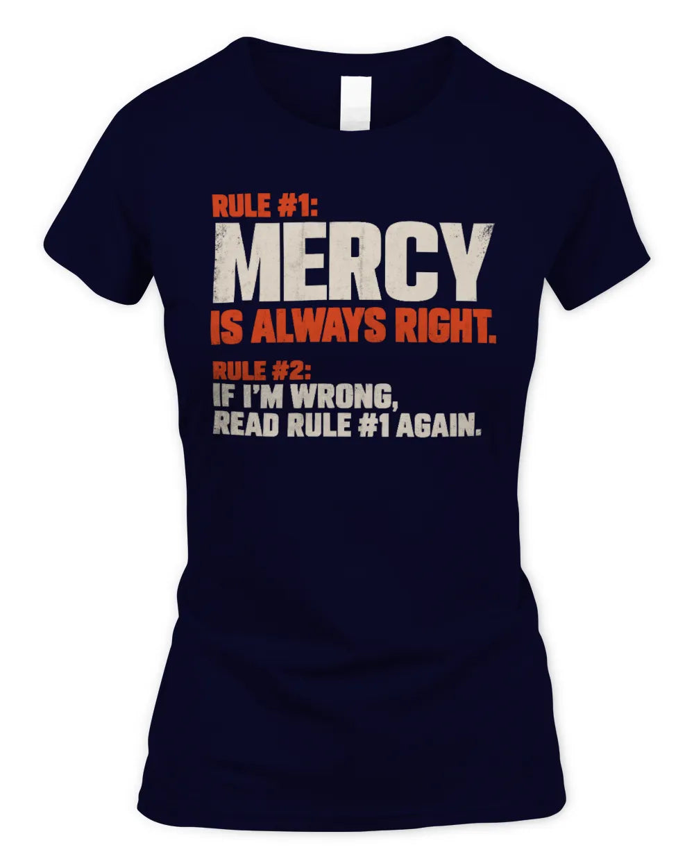 MERCY NP1-H006 
Always Right Personalized Name T-Shirt – Funny Custom Name Shirt - Women's Standard T-Shirt - Navy
