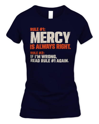MERCY NP1-H006 
Always Right Personalized Name T-Shirt – Funny Custom Name Shirt - Women's Standard T-Shirt - Navy
