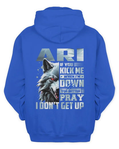 ARI AP62-K4-666 - Personalized Fierce Wolf Quote Apparel “If You Kick Me When I’m Down, You Better Pray I Don’t Get Up” - Unisex Hoodie - Royal