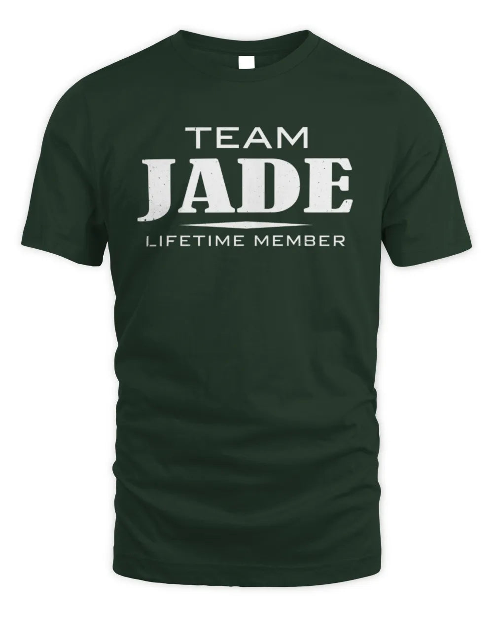 JADE BL62-K4-128 - Personalized “Team NAME Lifetime Member” - Unisex Standard T-Shirt - Forest Green