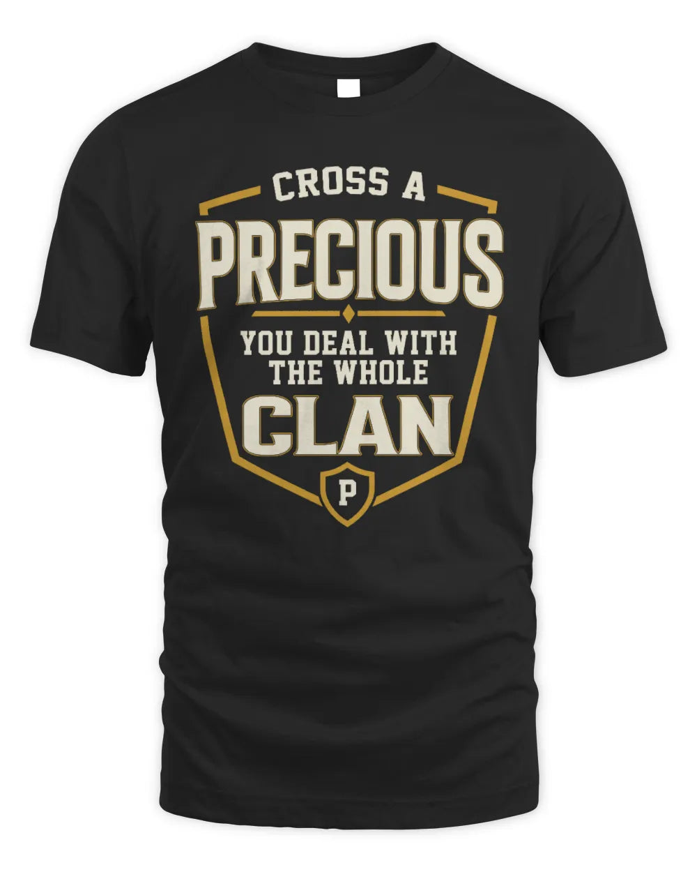 PRECIOUS NT1-K008 Cross A/An NAME, You Deal With the Whole Clan | Personalized Vintage T-Shirt - Unisex Standard T-Shirt - Black