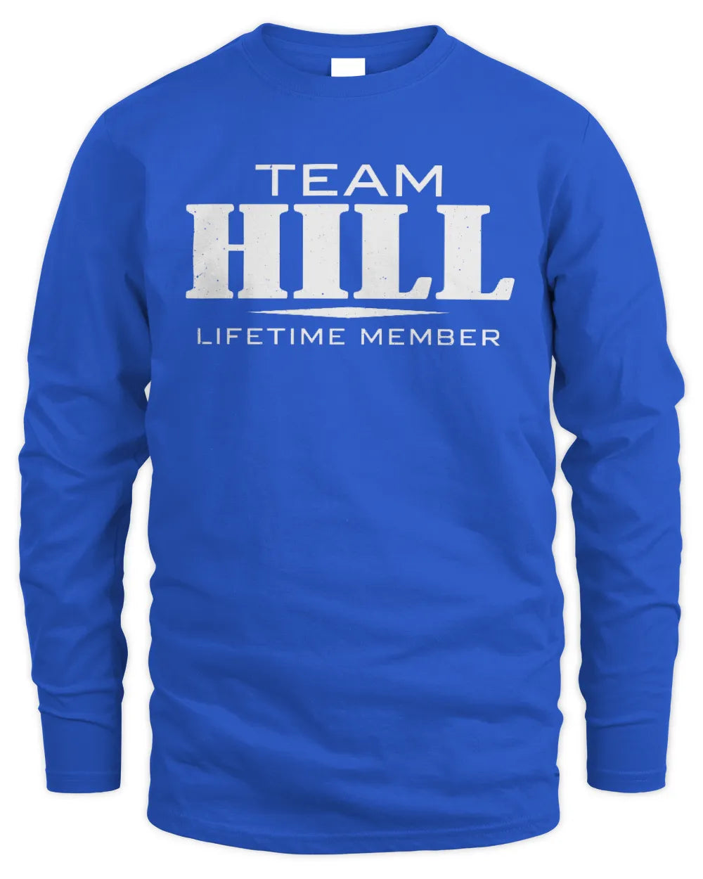 HILL BL62-K4-128 - Personalized “Team NAME Lifetime Member” - Men's Long Sleeved T-Shirt - Royal