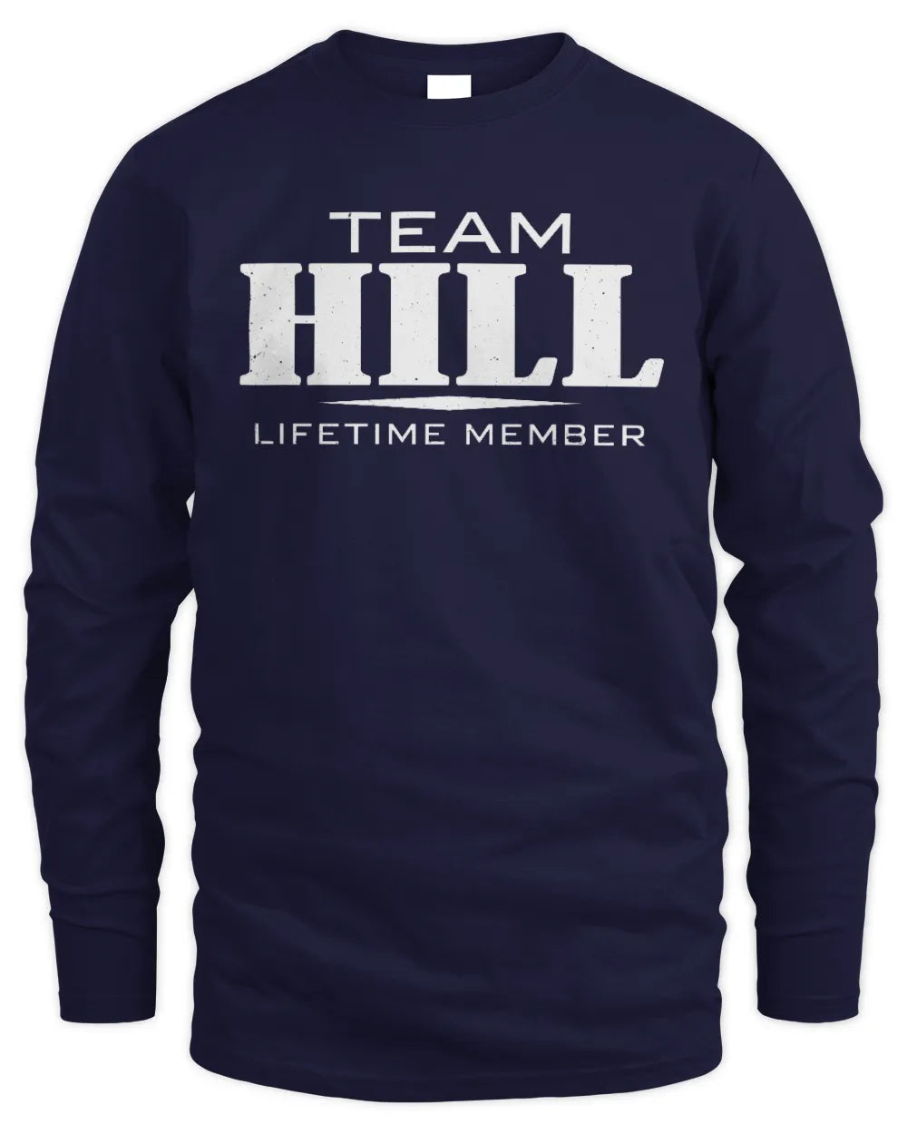 HILL BL62-K4-128 - Personalized “Team NAME Lifetime Member” - Men's Long Sleeved T-Shirt - Navy