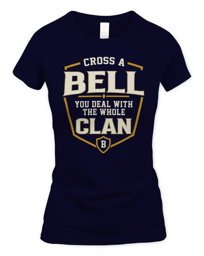 BELL NT1-K008 Cross A/An NAME, You Deal With the Whole Clan | Personalized Vintage T-Shirt - Women's Standard T-Shirt - Navy