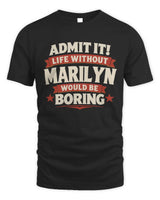 MARILYN P4 KT003 Personalized Funny Quote Apparel “Life Without NAME Would Be Boring” - Unisex Standard T-Shirt - Black