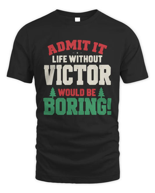 VICTOR P5 TH08 Christmas T-Shirt – “Life Without NAME Would Be Boring” - Unisex Standard T-Shirt - Black