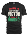 VICTOR P5 TH08 Christmas T-Shirt – “Life Without NAME Would Be Boring”