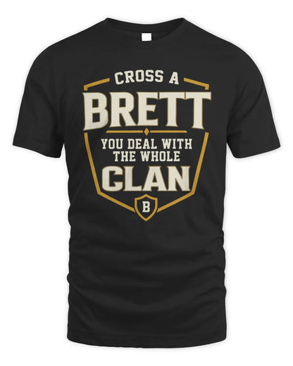 BRETT NT1-K008 Cross A/An NAME, You Deal With the Whole Clan | Personalized Vintage T-Shirt - Unisex Standard T-Shirt - Black