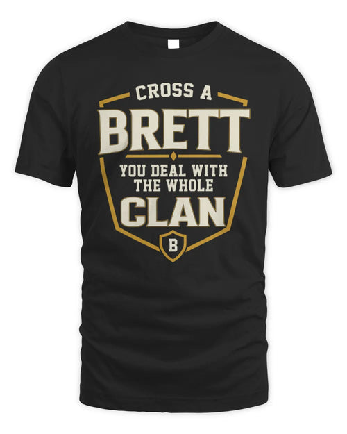 BRETT NT1-K008 Cross A/An NAME, You Deal With the Whole Clan | Personalized Vintage T-Shirt - Unisex Standard T-Shirt - Black