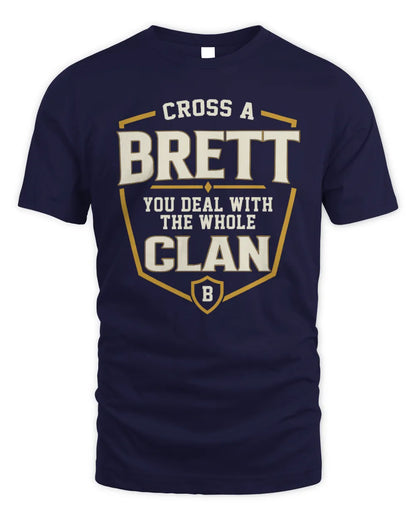 BRETT NT1-K008 Cross A/An NAME, You Deal With the Whole Clan | Personalized Vintage T-Shirt - Unisex Standard T-Shirt - Navy