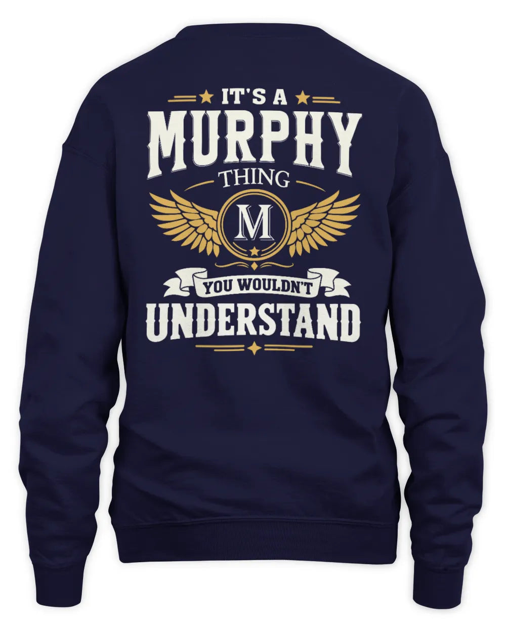 MURPHY KT06-M008 It’s a [NAME] Thing – You Wouldn’t Understand | Personalized Vintage T-Shirt - Unisex Sweatshirt - Navy