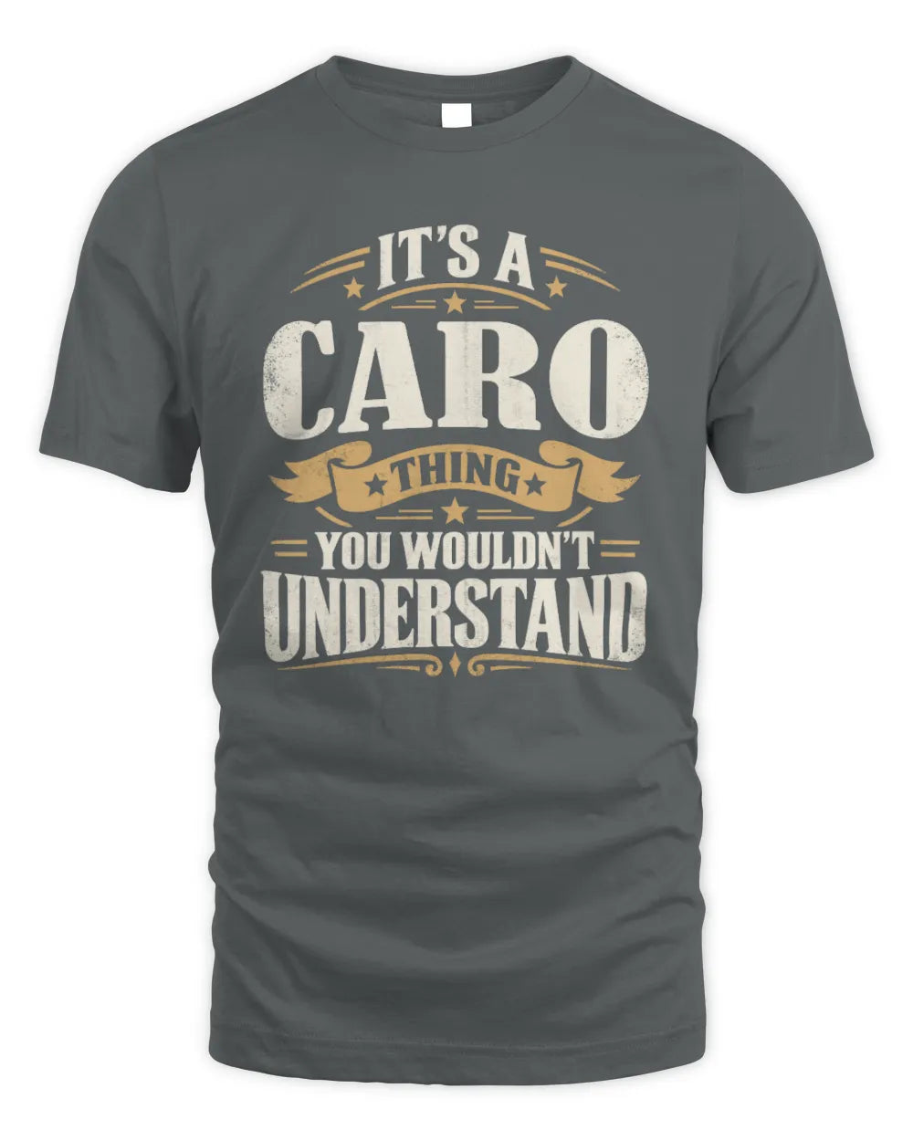 CARO P08 TH51 - Personalized “It’s a/an [NAME] Thing – You Wouldn’t Understand” Shirt - Unisex Standard T-Shirt - Charcoal
