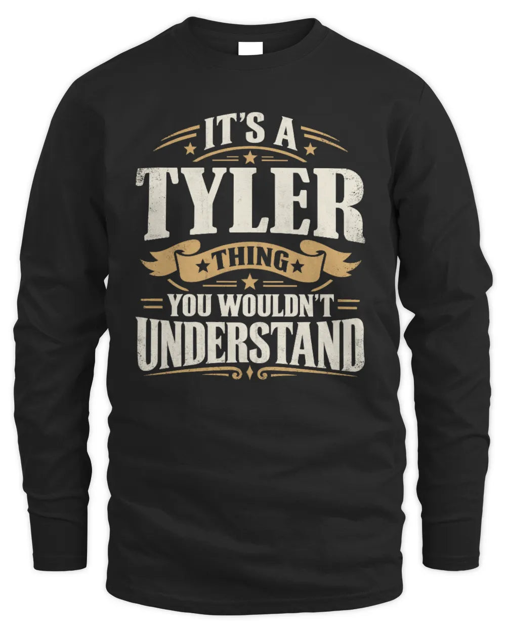 TYLER P08 TH51 - Personalized “It’s a/an [NAME] Thing – You Wouldn’t Understand” Shirt - Men's Long Sleeved T-Shirt - Black