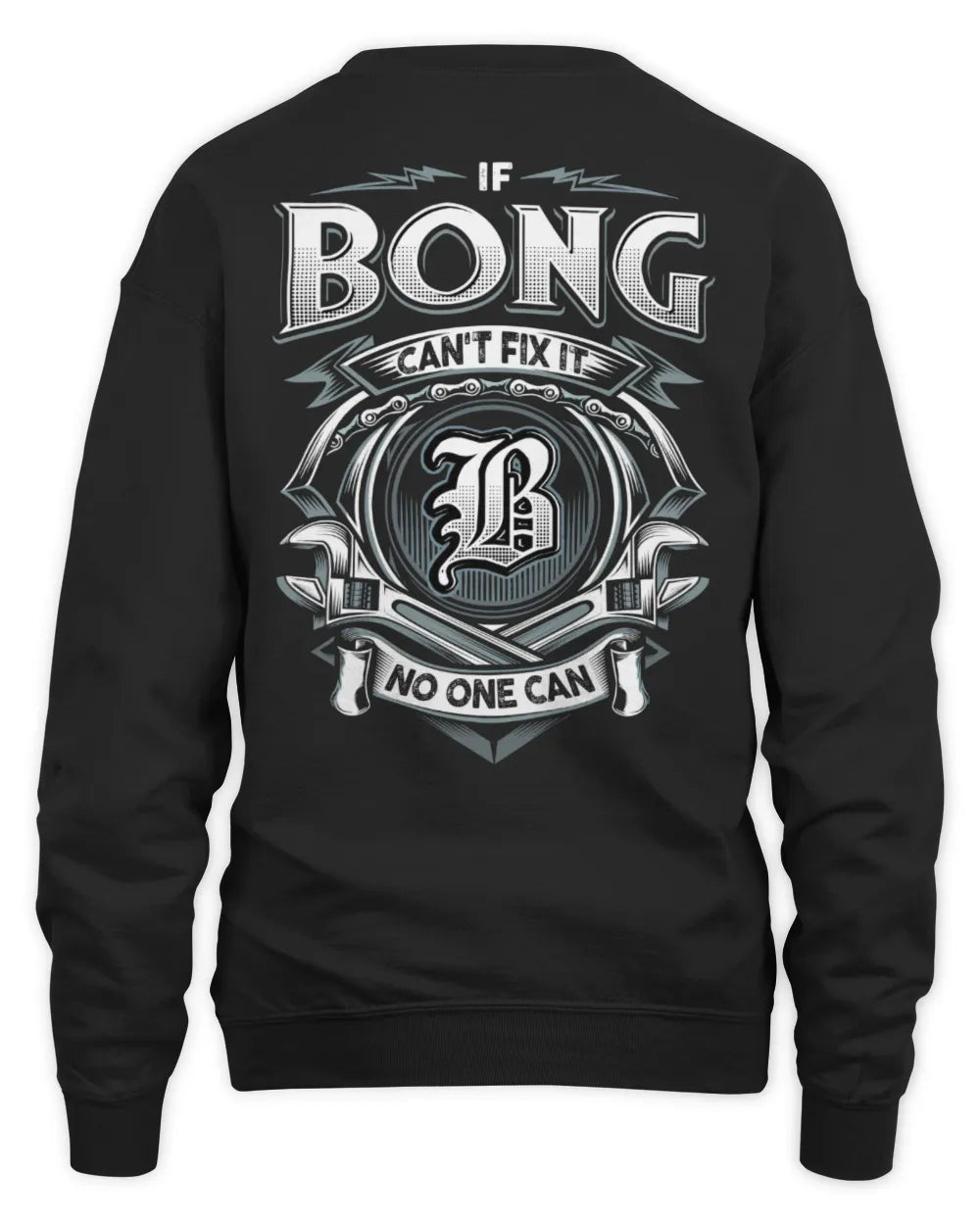 BONG AP81-K4-626 - Personalized Ahmed Quote Apparel “If Ahmed Can't Fix It, No One Can” - Unisex Sweatshirt - Black