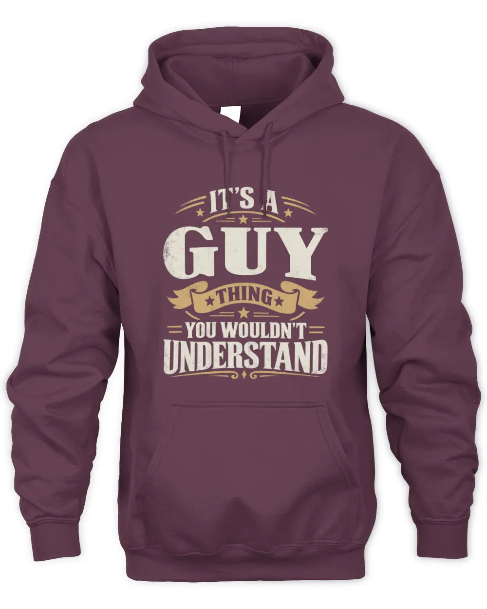GUY P08 TH51 - Personalized “It’s a/an [NAME] Thing – You Wouldn’t Understand” Shirt - Unisex Hoodie - Maroon