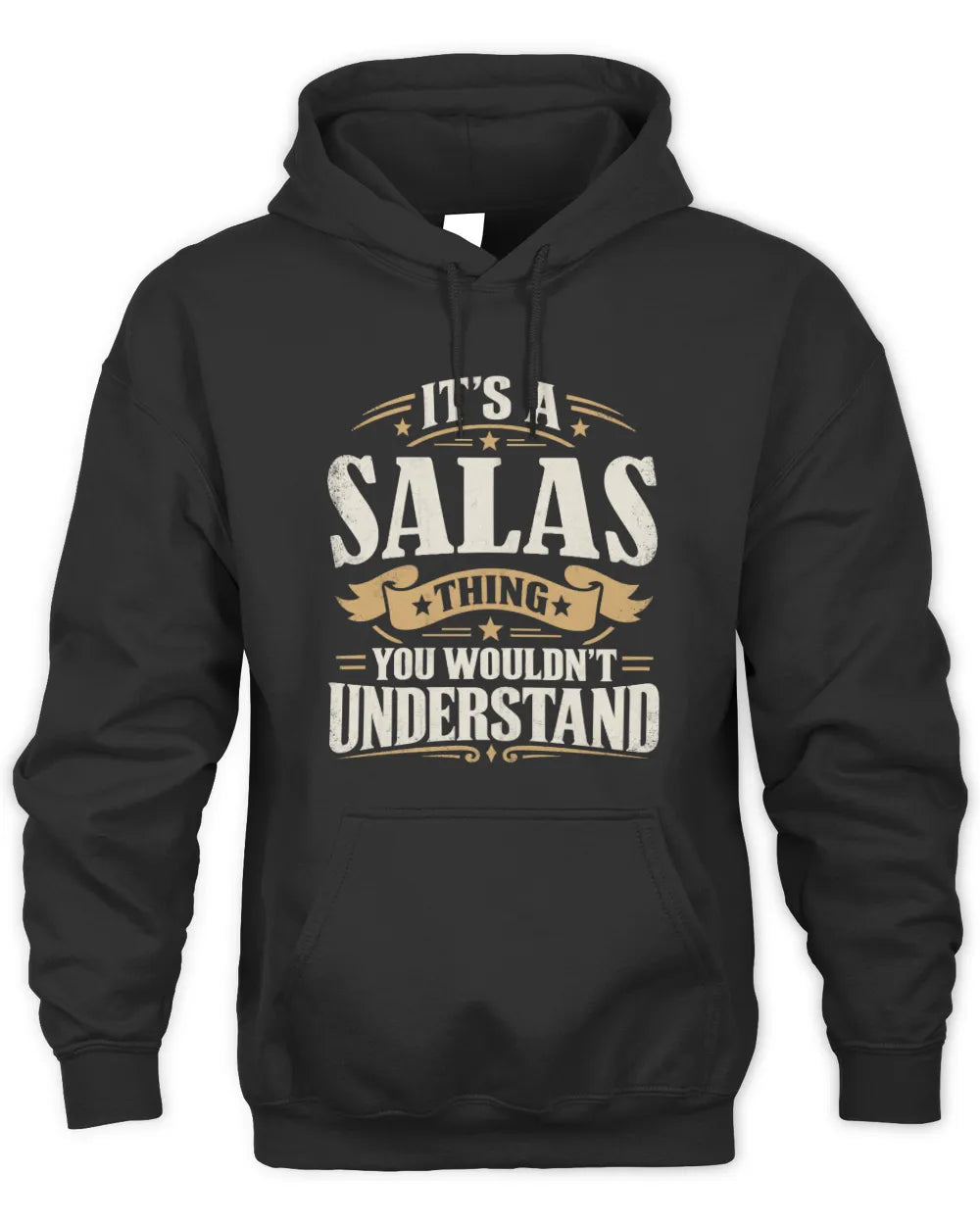 SALAS P08 TH51 - Personalized “It’s a/an [NAME] Thing – You Wouldn’t Understand” Shirt - Unisex Hoodie - Black