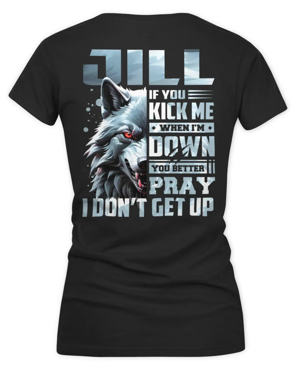 JILL AP62-K4-666 - Personalized Fierce Wolf Quote Apparel “If You Kick Me When I’m Down, You Better Pray I Don’t Get Up” - Women's V-Neck T-Shirt - Black