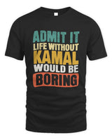KAMAL TP86-K3-229 Personalized Funny Quote Apparel “Life Without NAME Would Be Boring” - Unisex Standard T-Shirt - Black