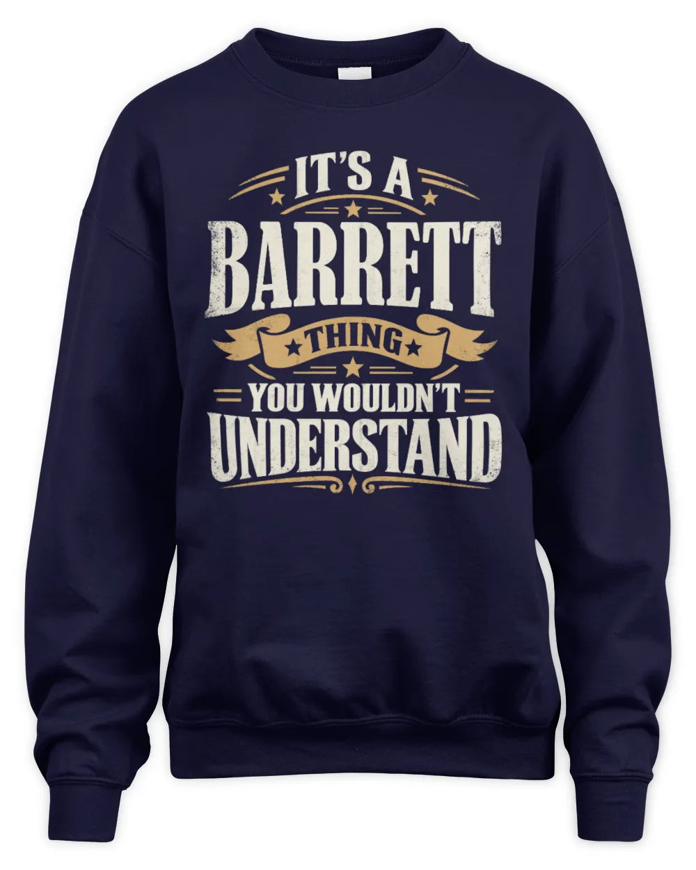 BARRETT P08 TH51 - Personalized “It’s a/an [NAME] Thing – You Wouldn’t Understand” Shirt - Unisex Sweatshirt - Navy