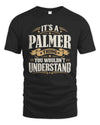 PALMER P08 TH51 - Personalized “It’s a/an [NAME] Thing – You Wouldn’t Understand” Shirt
