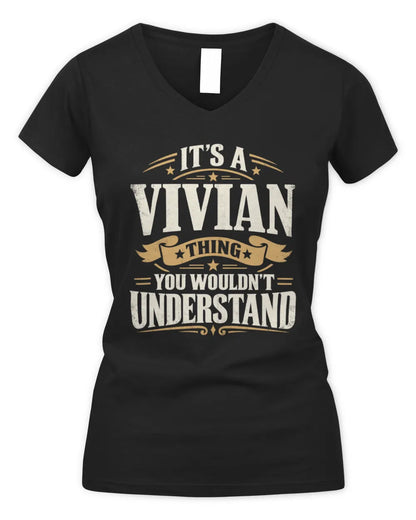 VIVIAN P08 TH51 - Personalized “It’s a/an [NAME] Thing – You Wouldn’t Understand” Shirt - Women's V-Neck T-Shirt - Black