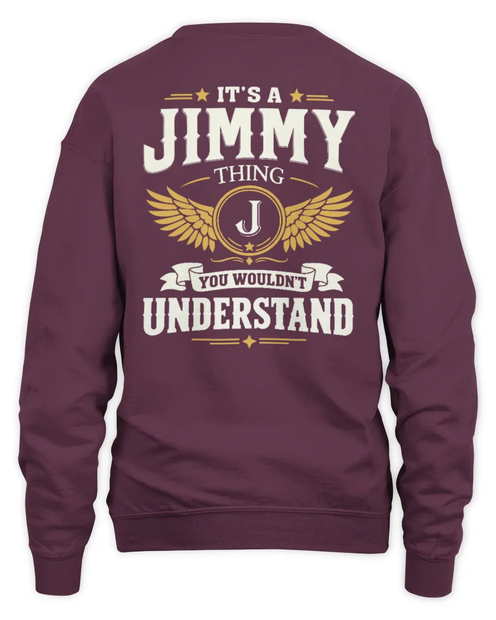 JIMMY KT06-M008 It’s a [NAME] Thing – You Wouldn’t Understand | Personalized Vintage T-Shirt - Unisex Sweatshirt - Maroon