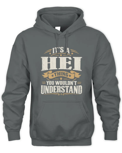 HEI P08 TH51 - Personalized “It’s a/an [NAME] Thing – You Wouldn’t Understand” Shirt - Unisex Hoodie - Charcoal
