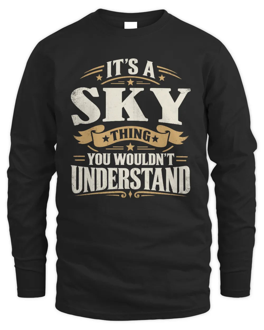 SKY P08 TH51 - Personalized “It’s a/an [NAME] Thing – You Wouldn’t Understand” Shirt - Men's Long Sleeved T-Shirt - Black