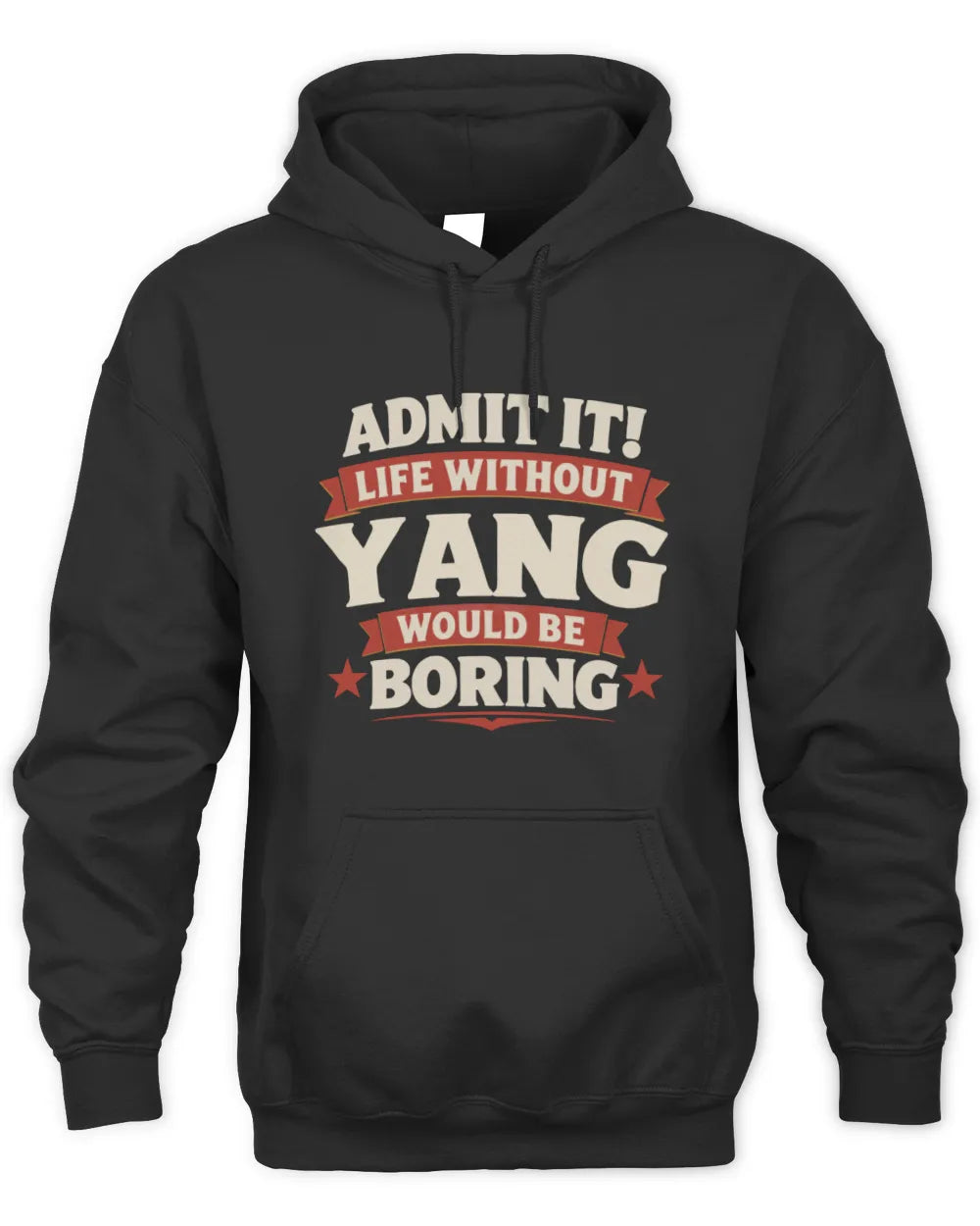 YANG P4 KT003 Personalized Funny Quote Apparel “Life Without NAME Would Be Boring” - Unisex Hoodie - Black