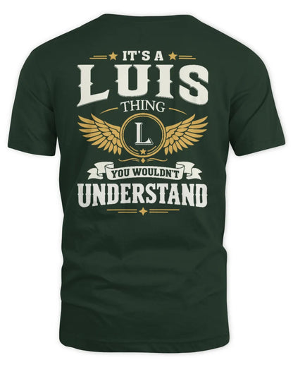 LUIS KT06-M008 It’s a [NAME] Thing – You Wouldn’t Understand | Personalized Vintage T-Shirt - Unisex Standard T-Shirt - Forest Green