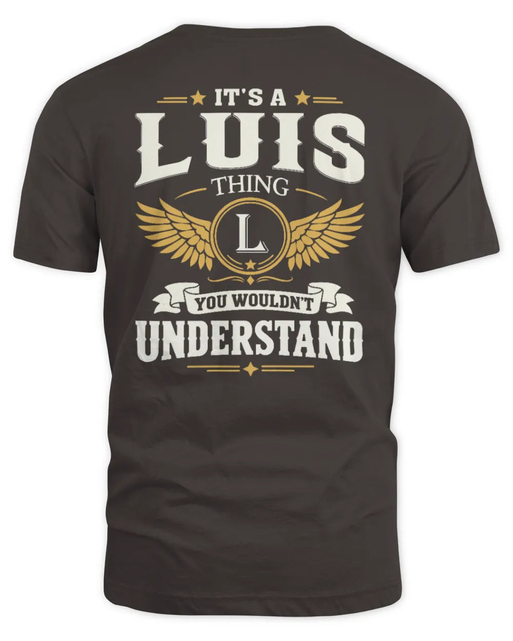 LUIS KT06-M008 It’s a [NAME] Thing – You Wouldn’t Understand | Personalized Vintage T-Shirt - Unisex Standard T-Shirt - Dark Chocolate
