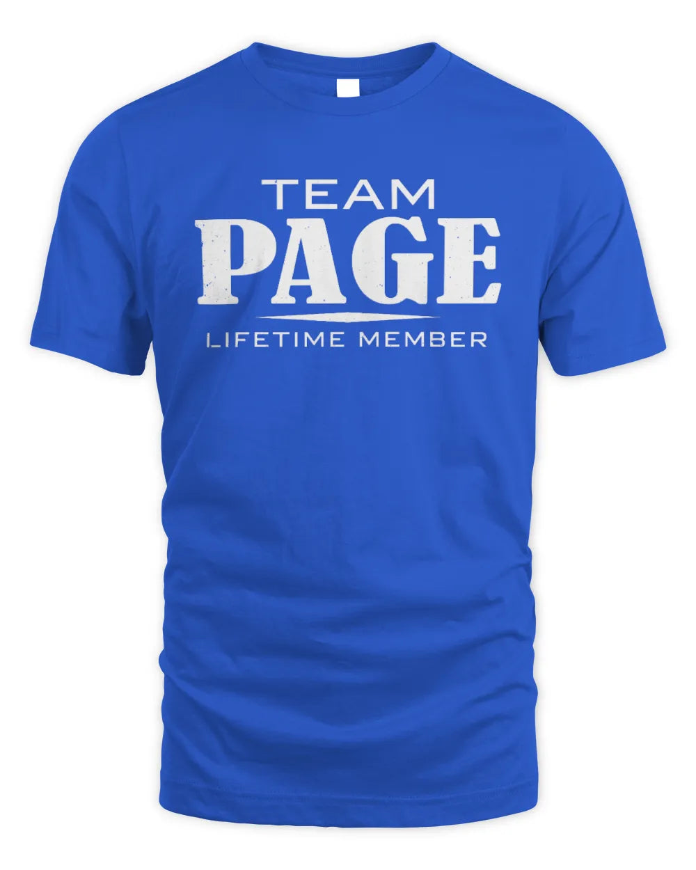 PAGE BL62-K4-128 - Personalized “Team NAME Lifetime Member” - Unisex Standard T-Shirt - Royal