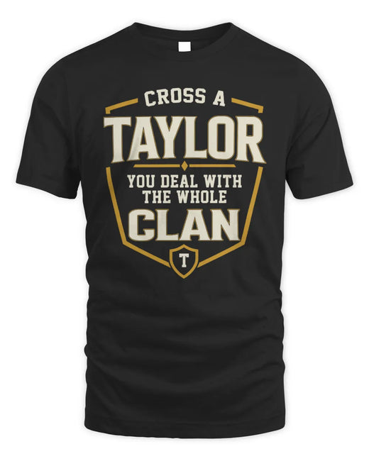 TAYLOR NT1-K008 Cross A/An NAME, You Deal With the Whole Clan | Personalized Vintage T-Shirt