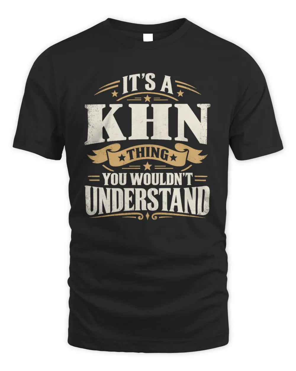 KHN P08 TH51 - Personalized “It’s a/an [NAME] Thing – You Wouldn’t Understand” Shirt - Unisex Standard T-Shirt - Black