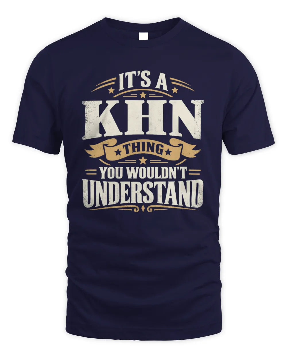 KHN P08 TH51 - Personalized “It’s a/an [NAME] Thing – You Wouldn’t Understand” Shirt - Unisex Standard T-Shirt - Navy