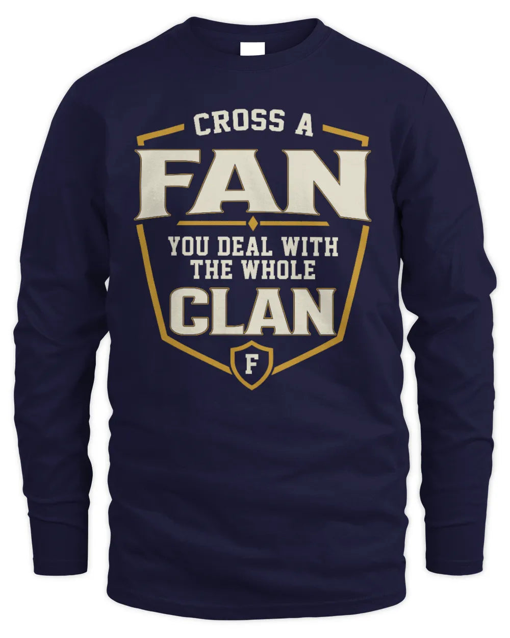 FAN NT1-K008 Cross A/An NAME, You Deal With the Whole Clan | Personalized Vintage T-Shirt - Men's Long Sleeved T-Shirt - Navy