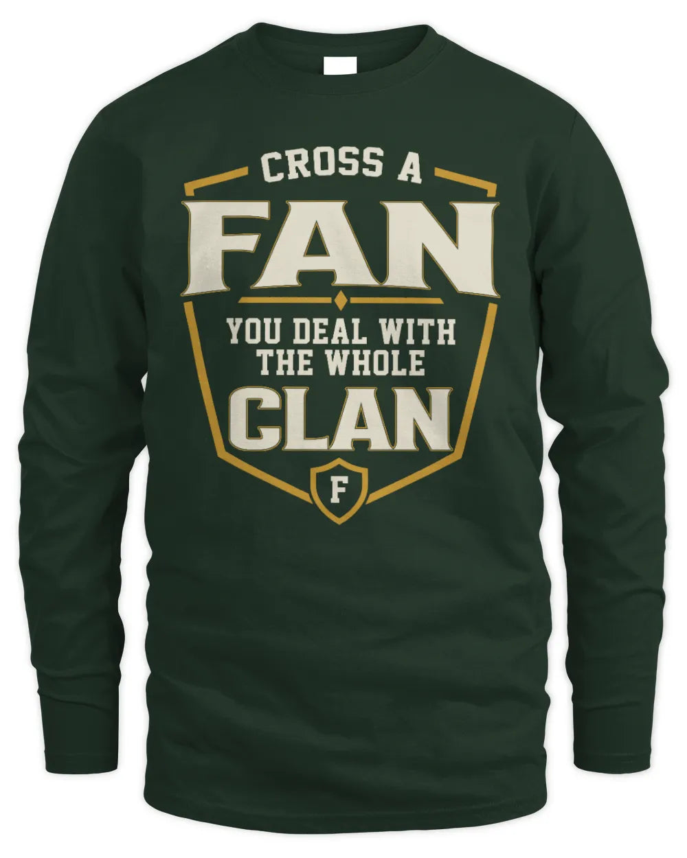 FAN NT1-K008 Cross A/An NAME, You Deal With the Whole Clan | Personalized Vintage T-Shirt - Men's Long Sleeved T-Shirt - Forest Green
