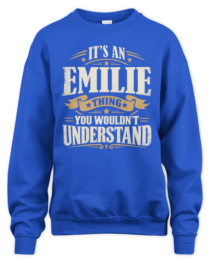 EMILIE P08 TH51 - Personalized “It’s a/an [NAME] Thing – You Wouldn’t Understand” Shirt - Unisex Sweatshirt - Royal