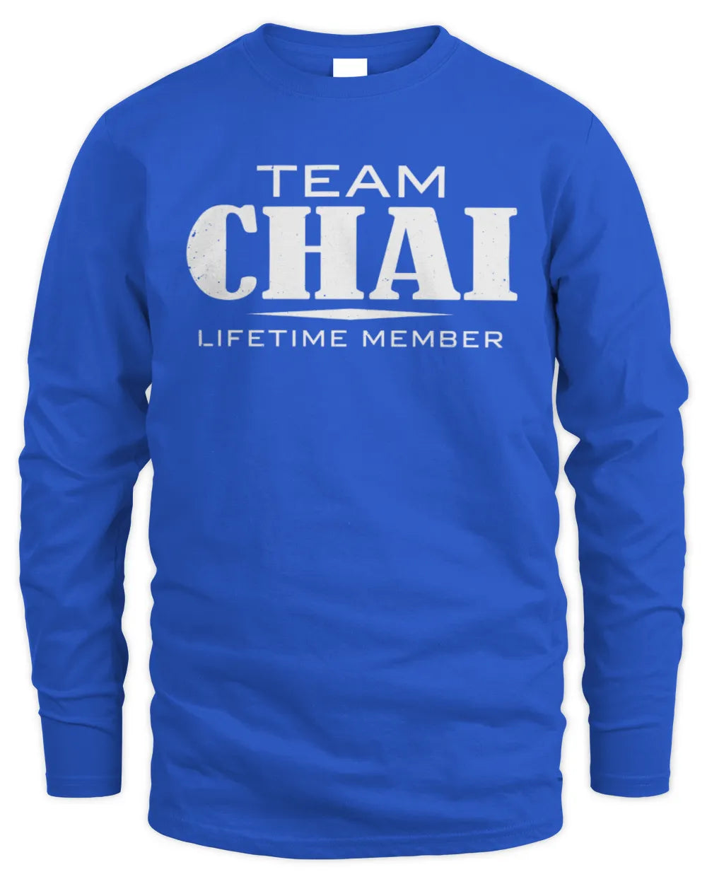 CHAI BL62-K4-128 - Personalized “Team NAME Lifetime Member” - Men's Long Sleeved T-Shirt - Royal