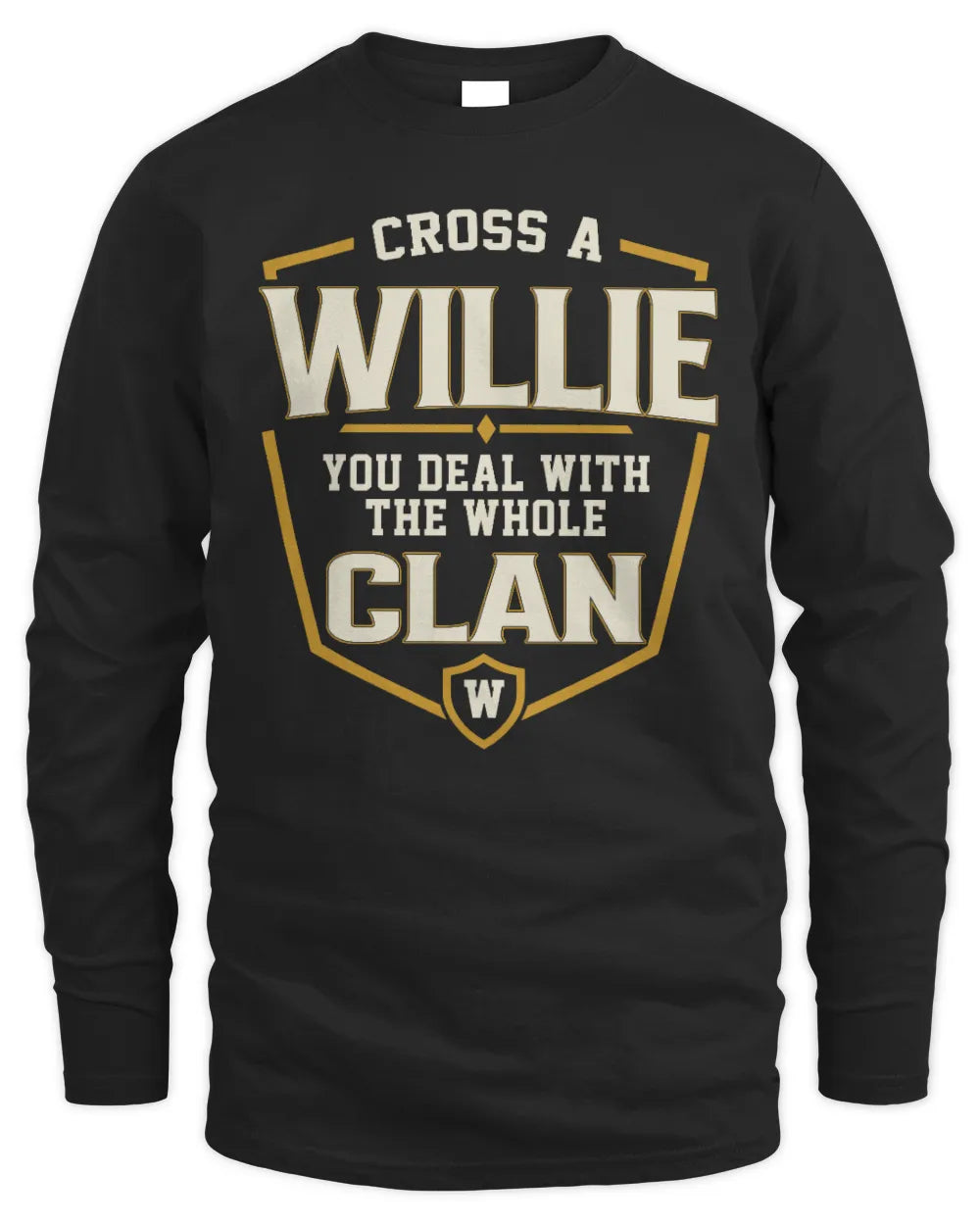 WILLIE NT1-K008 Cross A/An NAME, You Deal With the Whole Clan | Personalized Vintage T-Shirt - Men's Long Sleeved T-Shirt - Black