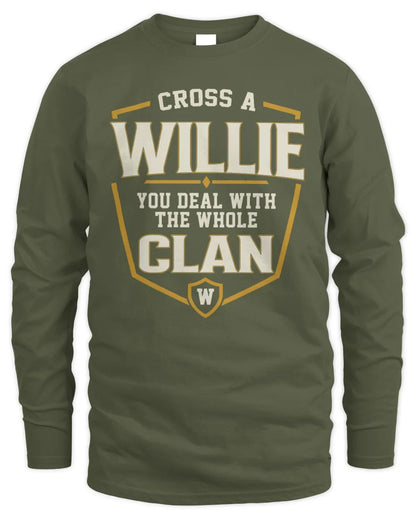 WILLIE NT1-K008 Cross A/An NAME, You Deal With the Whole Clan | Personalized Vintage T-Shirt - Men's Long Sleeved T-Shirt - Military Green